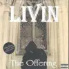 Livin - The Offering